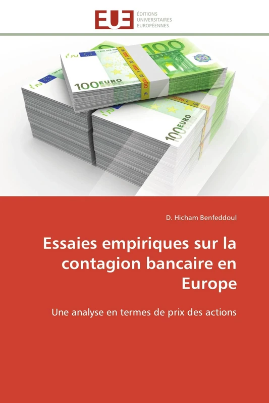 Essaies empiriques sur la contagion bancaire en Europe: Une analyse en termes de prix des actions (Omn.Univ.Europ.)
