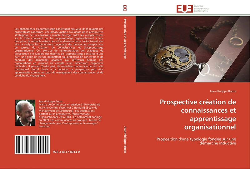 Prospective création de connaissances et apprentissage organisationnel: Proposition d'une typologie fondée sur une démarche inductive (Omn.Univ.Europ.)