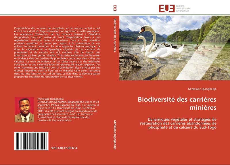 Biodiversité des carrières minières: Dynamiques végétales et stratégies de restauration des carrières abandonnées de phosphate et de calcaire du Sud-Togo (Omn.Univ.Europ.)