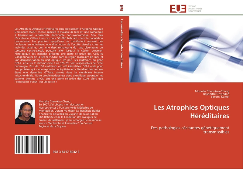 Les Atrophies Optiques Héréditaires: Des pathologies cécitantes génétiquement transmissibles (Omn.Univ.Europ.)