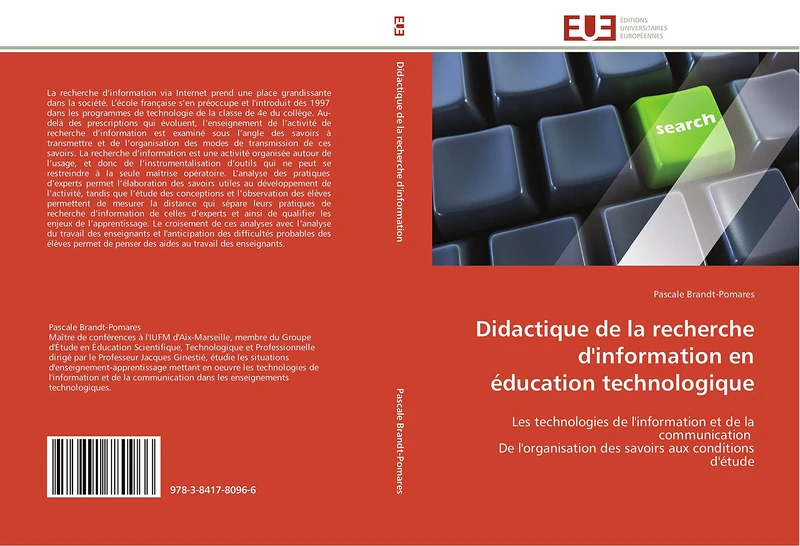 Didactique de la recherche d'information en éducation technologique: Les technologies de l'information et de la communication De l'organisation des savoirs aux conditions d'étude (Omn.Univ.Europ.)