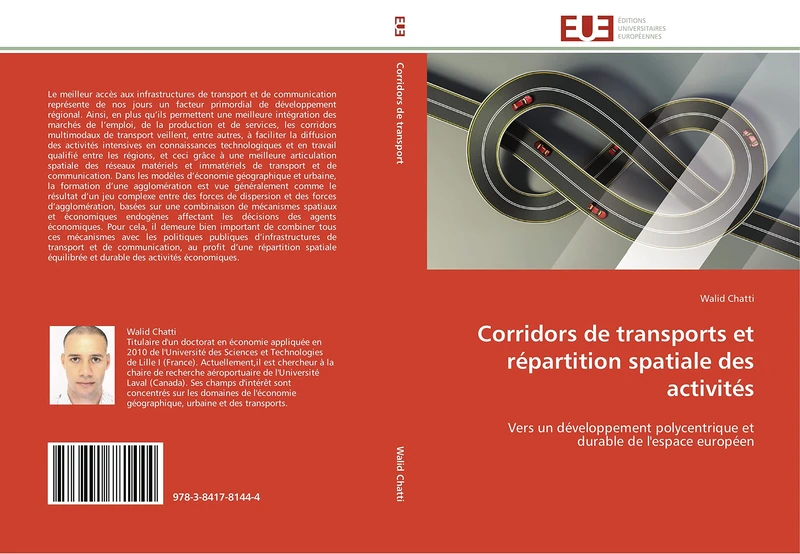 Corridors de transports et répartition spatiale des activités: Vers un développement polycentrique et durable de l'espace européen (Omn.Univ.Europ.)