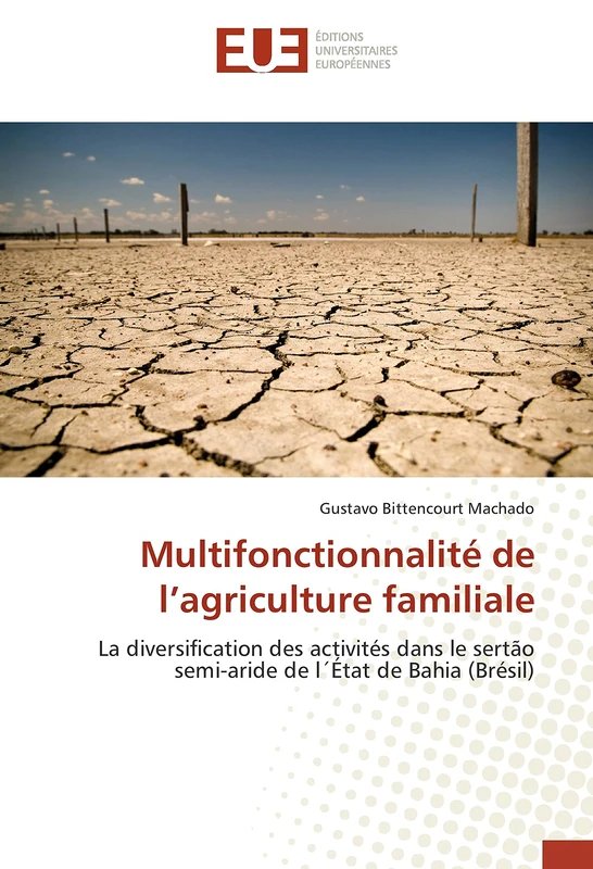 Multifonctionnalité de l’agriculture familiale: La diversification des activités dans le sertão semi-aride de l´État de Bahia (Brésil) (Omn.Univ.Europ.) - Image 1