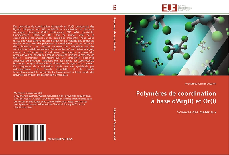 Polymères de coordination à base d'Arg(I) et Or(I): Sciences des materiaux (Omn.Univ.Europ.)