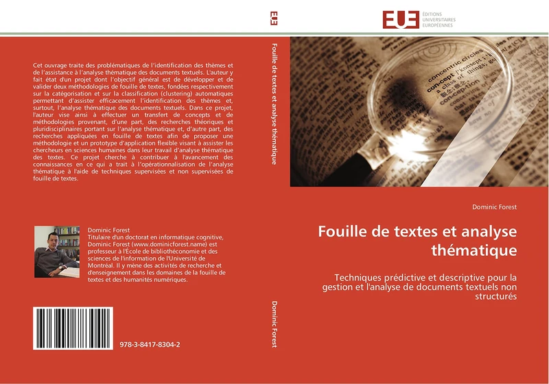 Fouille de textes et analyse thématique: Techniques prédictive et descriptive pour la gestion et l'analyse de documents textuels non structurés (Omn.Univ.Europ.)