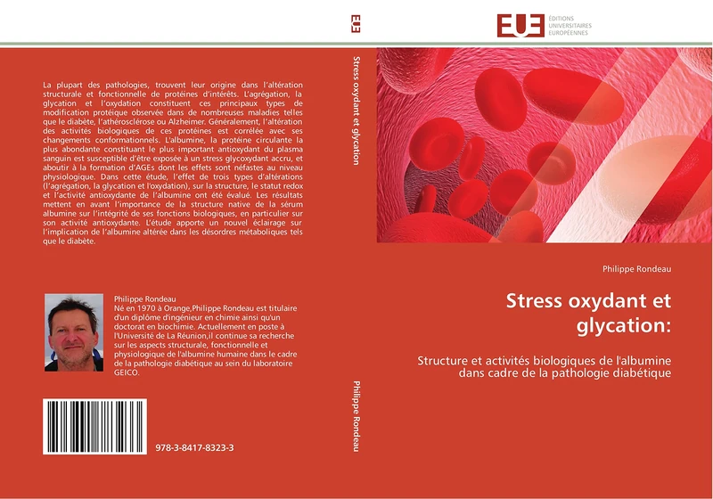 Stress oxydant et glycation:: Structure et activités biologiques de l'albumine dans cadre de la pathologie diabétique (Omn.Univ.Europ.)