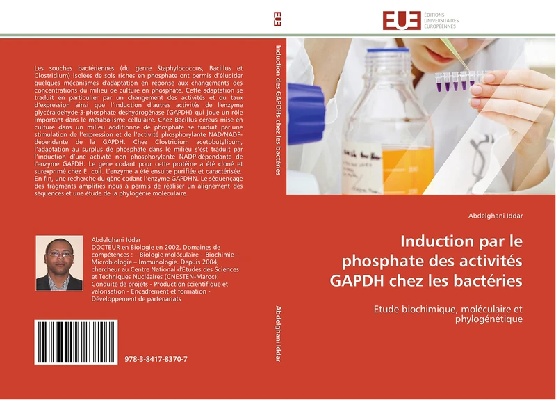 Induction par le phosphate des activités GAPDH chez les bactéries: Etude biochimique, moléculaire et phylogénétique (Omn.Univ.Europ.)