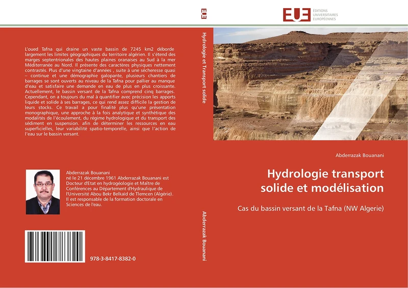 Hydrologie transport solide et modélisation: Cas du bassin versant de la Tafna (NW Algerie) (Omn.Univ.Europ.)