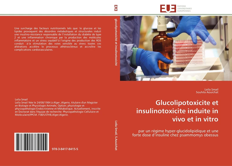 Glucolipotoxicite et insulinotoxicite induite in vivo et in vitro: par un régime hyper-glucidolipidique et une forte dose d’insuline chez psammomys obessus (Omn.Univ.Europ.)