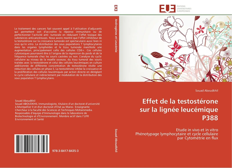 Effet de la testostérone sur la lignée leucémique P388: Etude in vivo et in vitro Phénotypage lymphocytaire et cycle cellulaire par Cytométrie en flux (Omn.Univ.Europ.)