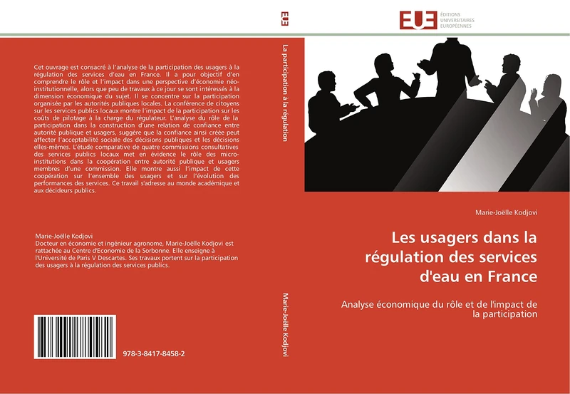 Les usagers dans la régulation des services d'eau en France: Analyse économique du rôle et de l'impact de la participation (Omn.Univ.Europ.)