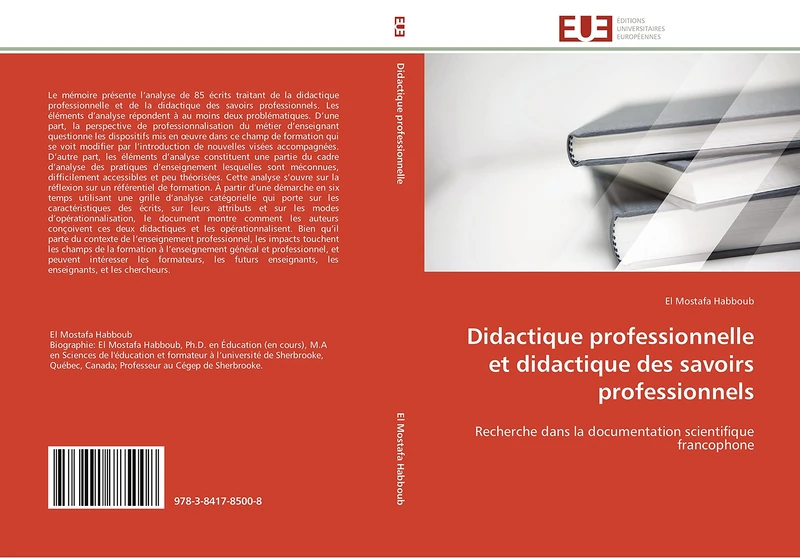 Didactique professionnelle et didactique des savoirs professionnels: Recherche dans la documentation scientifique francophone (Omn.Univ.Europ.)