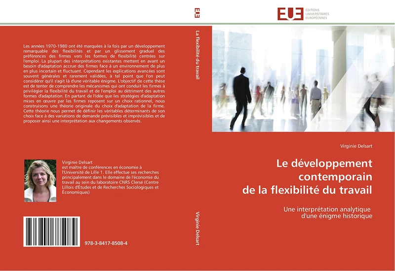 Le développement contemporain de la flexibilité du travail: Une interprétation analytique d'une énigme historique (Omn.Univ.Europ.)