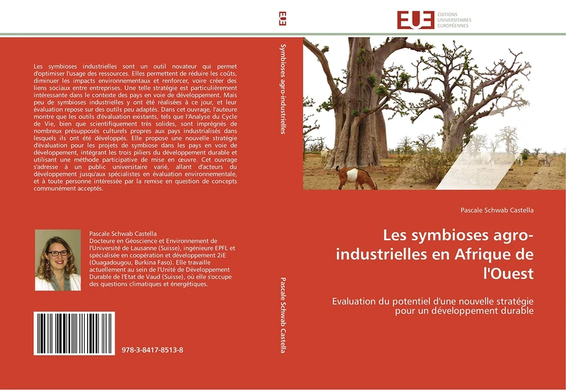 Les symbioses agro-industrielles en Afrique de l'Ouest: Evaluation du potentiel d'une nouvelle stratégie pour un développement durable (Omn.Univ.Europ.)