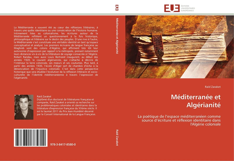 Méditerranée et Algérianité: La poétique de l’espace méditerranéen comme source d’écriture et réflexion identitaire dans l'Algérie coloniale (Omn.Univ.Europ.)