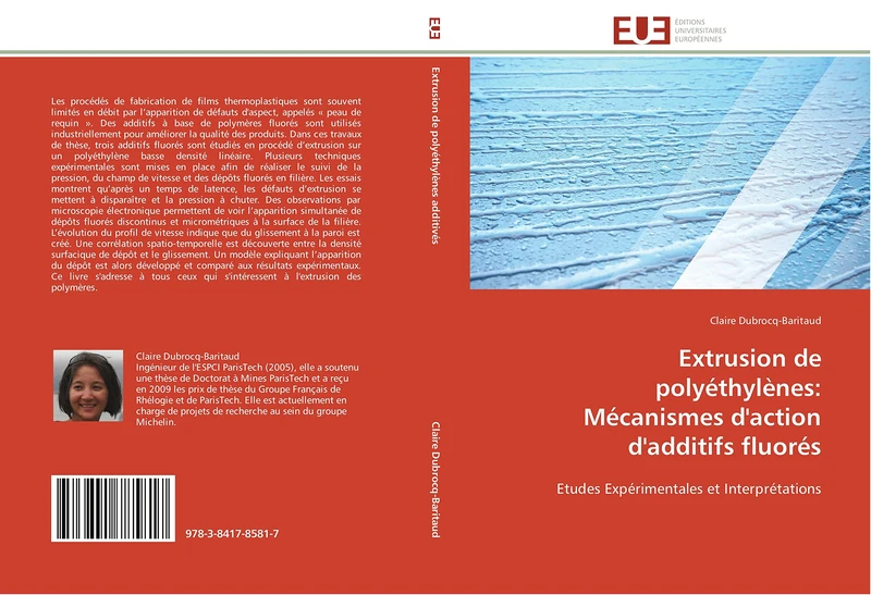 Extrusion de polyéthylènes: Mécanismes d'action d'additifs fluorés: Etudes Expérimentales et Interprétations (Omn.Univ.Europ.)