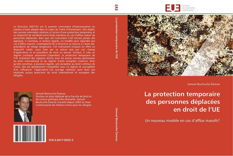 La protection temporaire des personnes déplacées en droit de l’UE: Un nouveau modèle en cas d’afflux massifs? (Omn.Univ.Europ.)