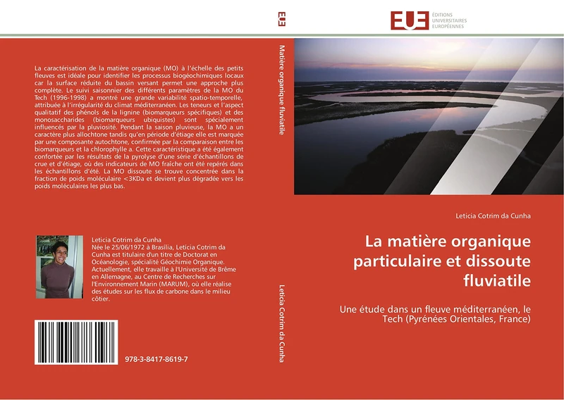 La matière organique particulaire et dissoute fluviatile: Une étude dans un fleuve méditerranéen, le Tech (Pyrénées Orientales, France) (Omn.Univ.Europ.)