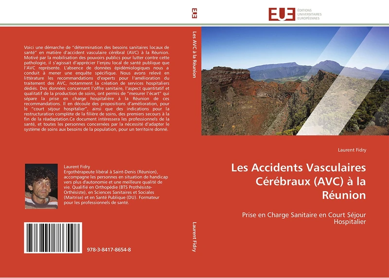 Les Accidents Vasculaires Cérébraux (AVC) à la Réunion: Prise en Charge Sanitaire en Court Séjour Hospitalier (Omn.Univ.Europ.) - Image 1