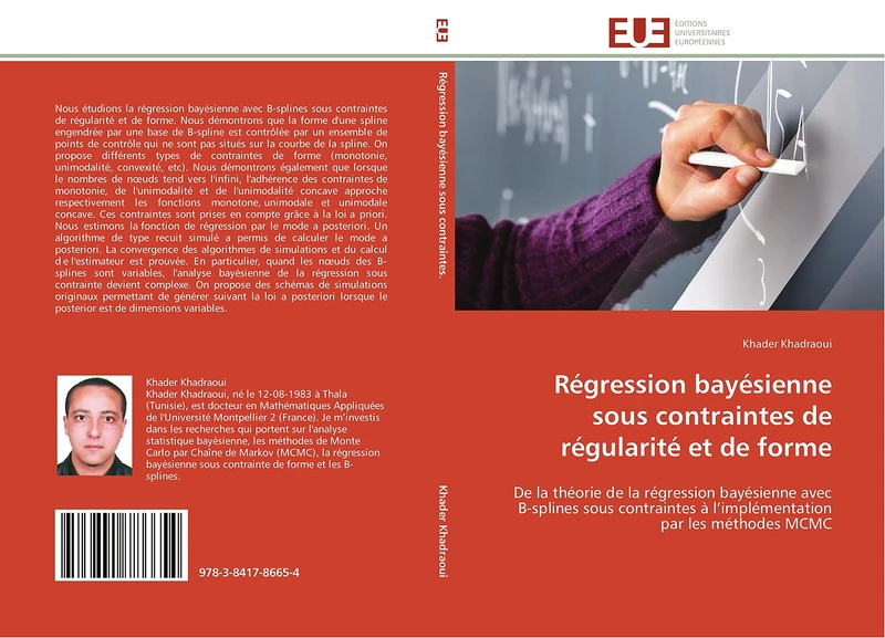 Régression bayésienne sous contraintes de régularité et de forme: De la théorie de la régression bayésienne avec B-splines sous contraintes à l’implémentation par les méthodes MCMC (Omn.Univ.Europ.)