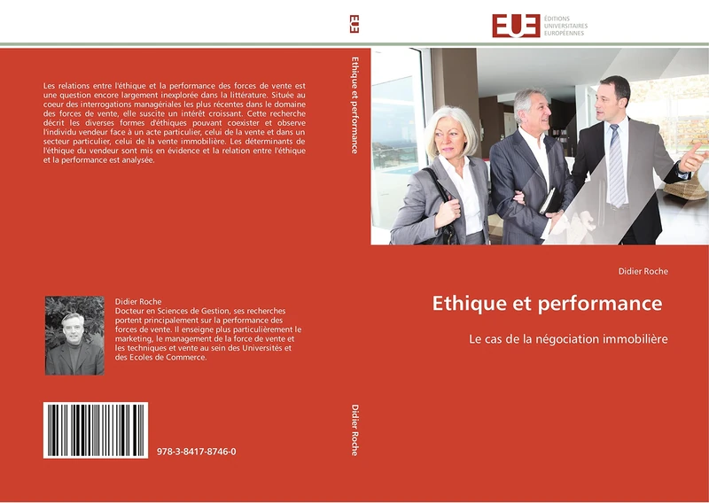 Ethique et performance: Le cas de la négociation immobilière (Omn.Univ.Europ.)