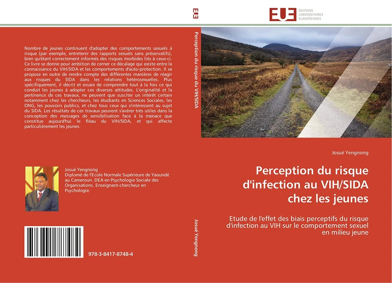 Perception du risque d'infection au VIH/SIDA chez les jeunes: Etude de l'effet des biais perceptifs du risque d'infection au VIH sur le comportement sexuel en milieu jeune (Omn.Univ.Europ.)
