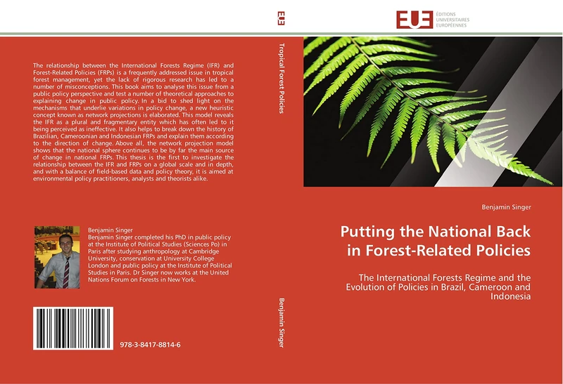 Putting the National Back in Forest-Related Policies: The International Forests Regime and the Evolution of Policies in Brazil, Cameroon and Indonesia (Omn.Univ.Europ.)