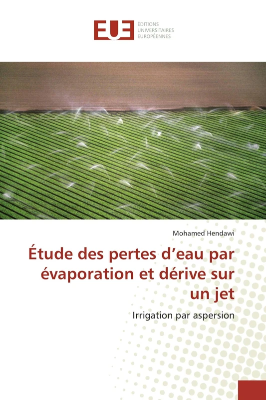 Étude des pertes d’eau par évaporation et dérive sur un jet: Irrigation par aspersion