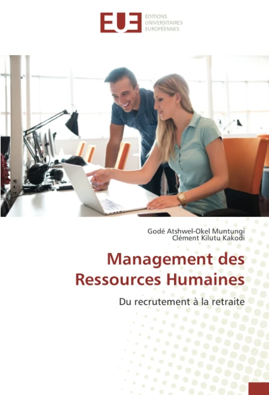 Management des Ressources Humaines: Du recrutement à la retraite