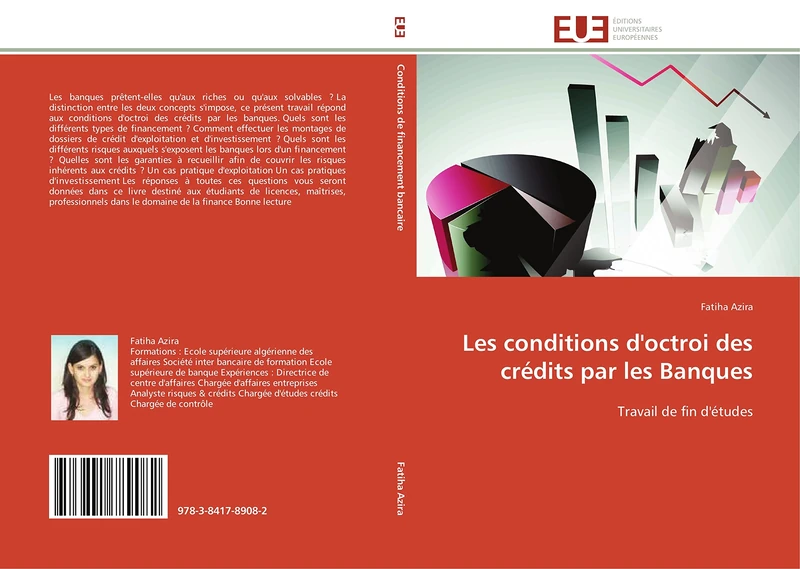 Les conditions d'octroi des crédits par les Banques: Travail de fin d'études (Omn.Univ.Europ.)