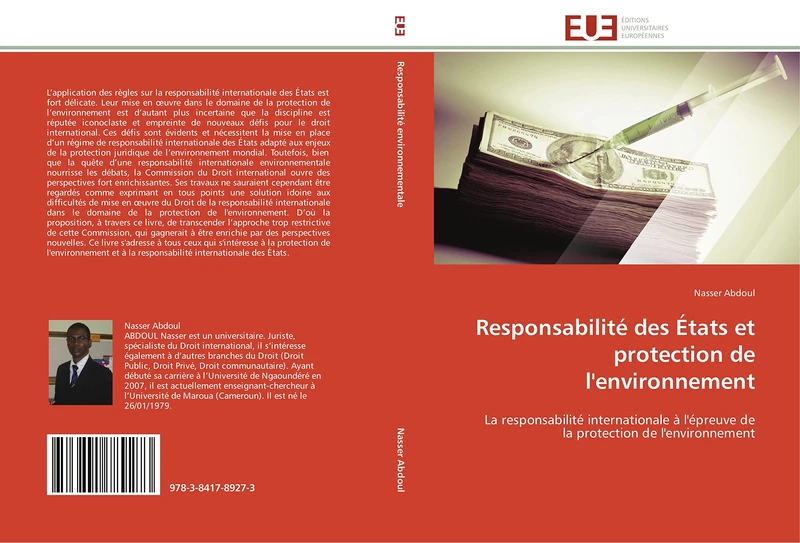 Responsabilité des États et protection de l'environnement: La responsabilité internationale à l'épreuve de la protection de l'environnement (Omn.Univ.Europ.)