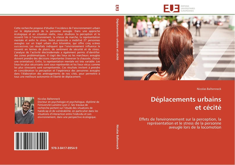 Déplacements urbains et cécité: Effets de l'environnement sur la perception, la représentation et le stress de la personne aveugle lors de la locomotion (Omn.Univ.Europ.)