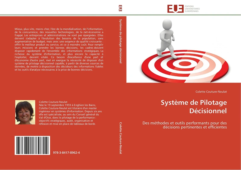 Système de Pilotage Décisionnel: Des méthodes et outils performants pour des décisions pertinentes et efficientes (Omn.Univ.Europ.)