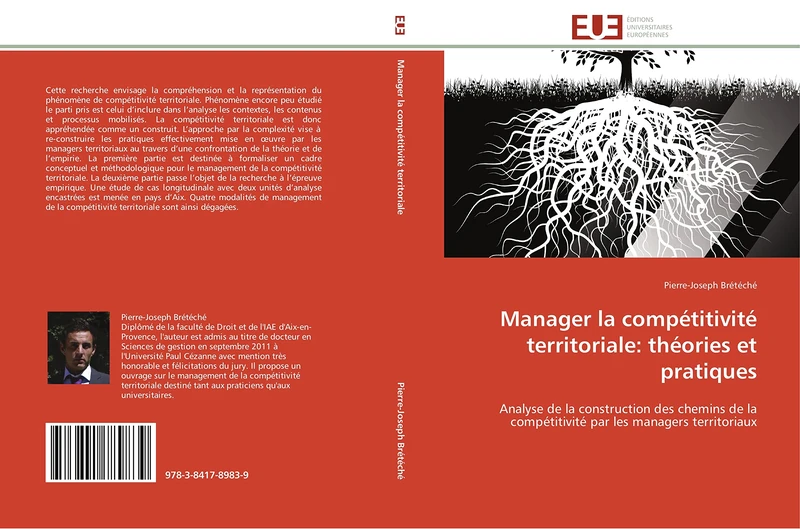 Manager la compétitivité territoriale: théories et pratiques: Analyse de la construction des chemins de la compétitivité par les managers territoriaux (Omn.Univ.Europ.)