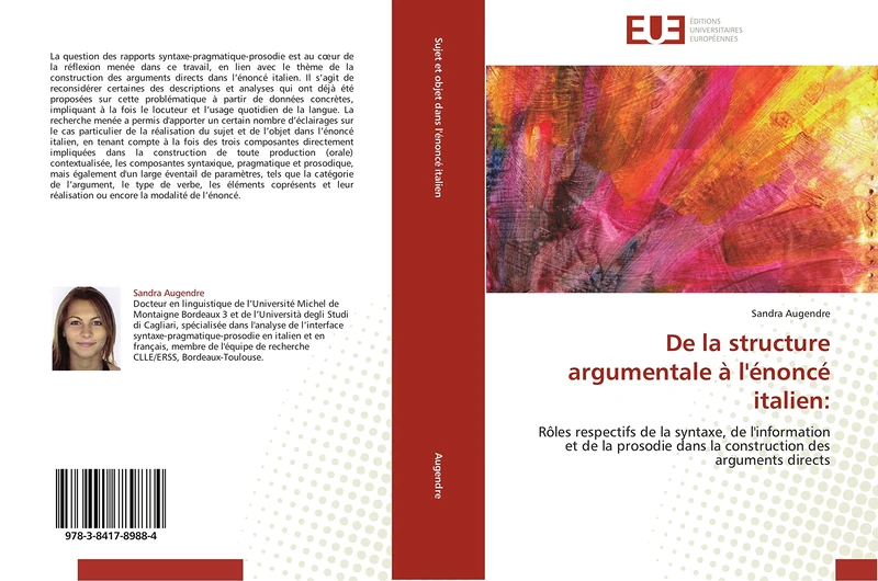 De la structure argumentale à l'énoncé italien:: Rôles respectifs de la syntaxe, de l'information et de la prosodie dans la construction des arguments directs (Omn.Univ.Europ.)