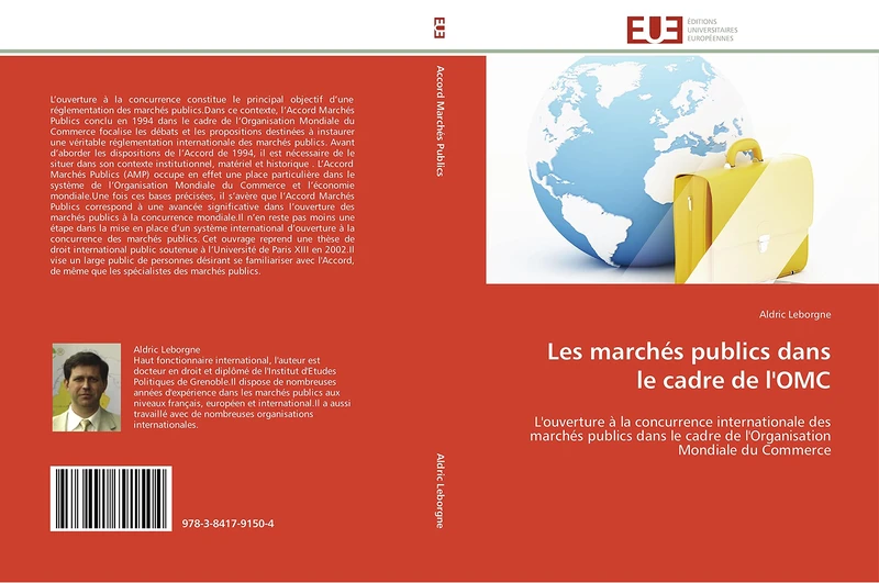 Les marchés publics dans le cadre de l'OMC: L'ouverture à la concurrence internationale des marchés publics dans le cadre de l'Organisation Mondiale du Commerce (Omn.Univ.Europ.) - Image 1