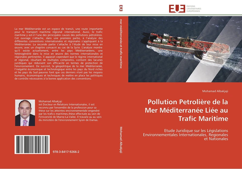 Pollution Petrolière de la Mer Méditerranée Liée au Trafic Maritime: Etude Juridique sur les Législations Environnementales Internationales, Regionales et Nationales (Omn.Univ.Europ.) - Image 1