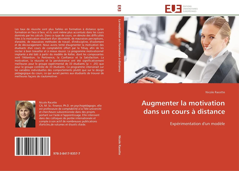 Augmenter la motivation dans un cours à distance: Expérimentation d'un modèle (Omn.Univ.Europ.)
