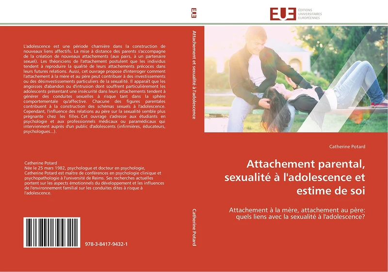 Attachement parental, sexualité à l'adolescence et estime de soi: Attachement à la mère, attachement au père: quels liens avec la sexualité à l'adolescence? (Omn.Univ.Europ.)