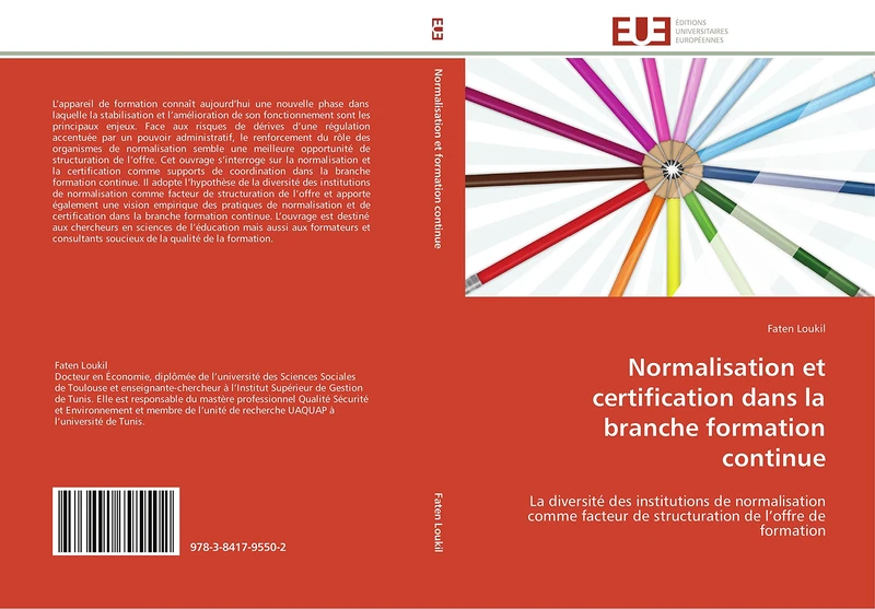 Normalisation et certification dans la branche formation continue: La diversité des institutions de normalisation comme facteur de structuration de l’offre de formation (Omn.Univ.Europ.)