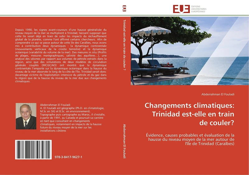 Changements climatiques: Trinidad est-elle en train de couler?: Évidence, causes probables et évaluation de la hausse du niveau moyen de la mer autour de l'île de Trinidad (Caraïbes)