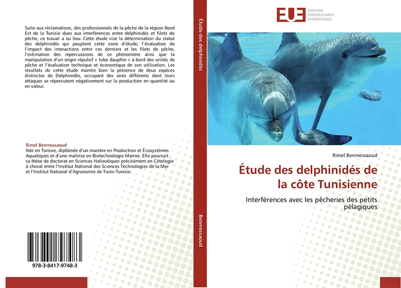Étude des delphinidés de la côte Tunisienne: Interférences avec les pêcheries des petits pélagiques (Omn.Univ.Europ.)