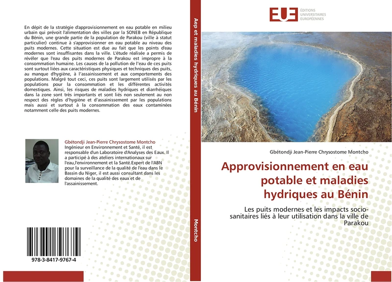 Approvisionnement en eau potable et maladies hydriques au Bénin: Les puits modernes et les impacts socio-sanitaires liés à leur utilisation dans la ville de Parakou (Omn.Univ.Europ.)