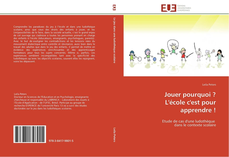 Jouer pourquoi ? L'école c'est pour apprendre !: Etude de cas d'une ludothèque dans le contexte scolaire (Omn.Univ.Europ.)