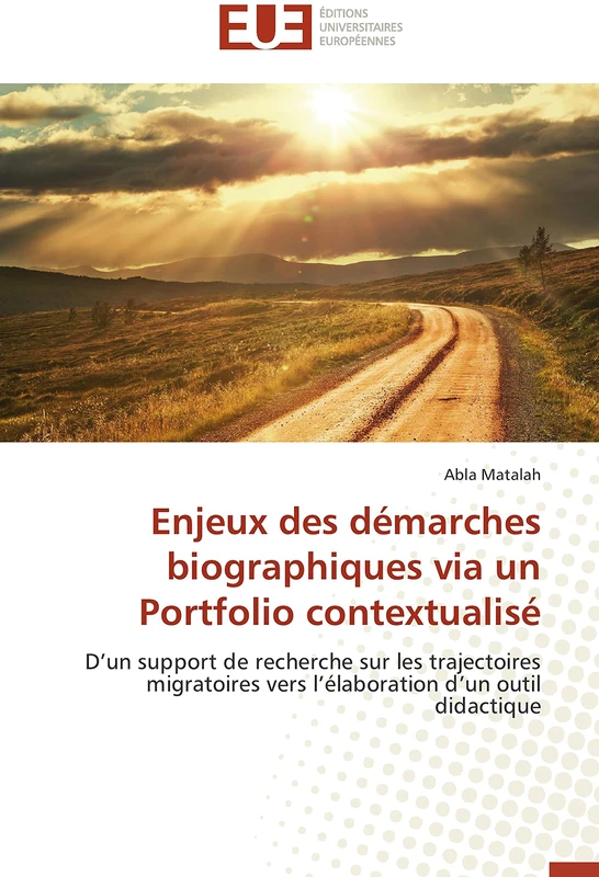 Enjeux des démarches biographiques via un Portfolio contextualisé: D’un support de recherche sur les trajectoires migratoires vers l’élaboration d’un outil didactique (Omn.Univ.Europ.)