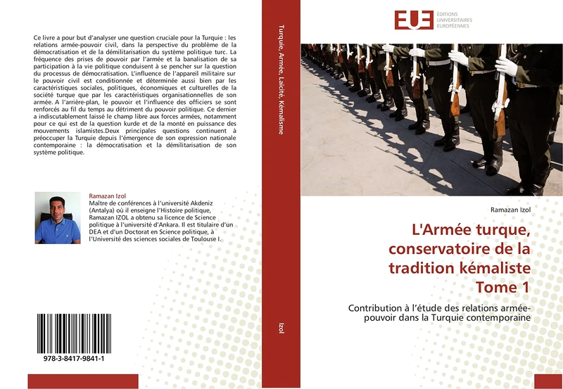 L'Armée turque, conservatoire de la tradition kémaliste Tome 1: Contribution à l’étude des relations armée-pouvoir dans la Turquie contemporaine - Image 1