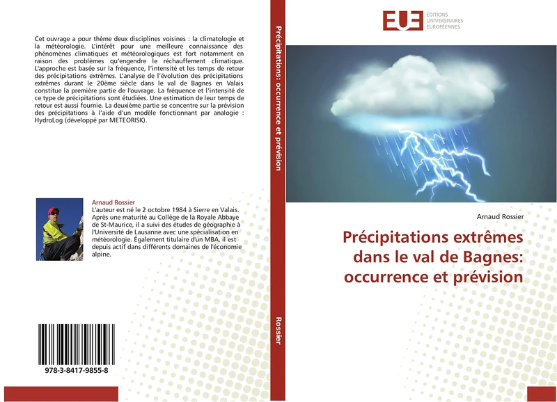 Précipitations extrêmes dans le val de Bagnes: occurrence et prévision (Omn.Univ.Europ.)