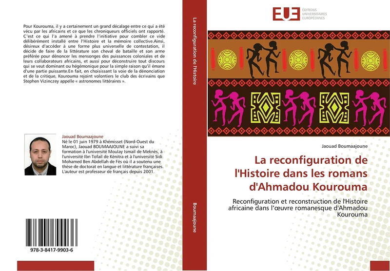La reconfiguration de l'Histoire dans les romans d'Ahmadou Kourouma: Reconfiguration et reconstruction de l'Histoire africaine dans l’œuvre romanesque d'Ahmadou Kourouma (Omn.Univ.Europ.) - Image 1