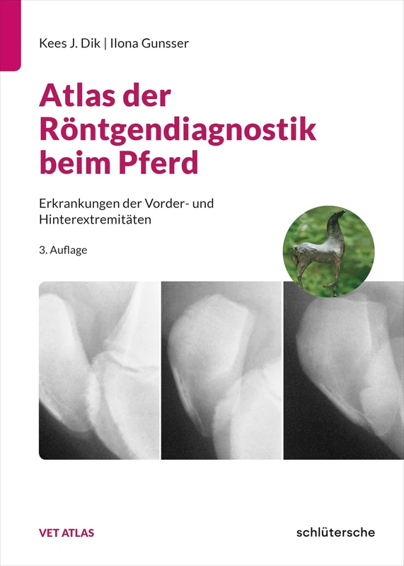 Atlas der Röntgendiagnostik beim Pferd: Erkrankungen der Vorder- und Hinterextremitäten. - Image 1