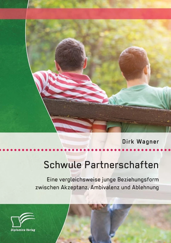 Schwule Partnerschaften: Eine vergleichsweise junge Beziehungsform zwischen Akzeptanz, Ambivalenz und Ablehnung - Image 1
